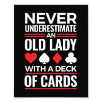 Unterschätzen Sie niemals das Deck der alten Frau 