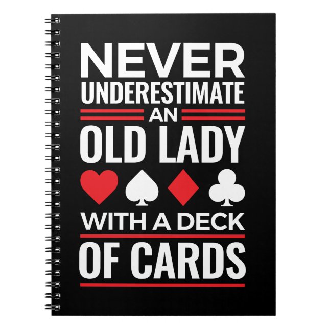 Unterschätzen Sie niemals das Deck der alten Frau  Notizblock (Vorderseite)
