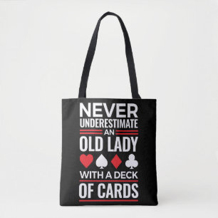 Unterschätzen Sie niemals das Deck der alten Frau Tasche