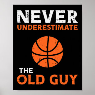 Unterschätzen Sie niemals den alten Typ durch die  Poster