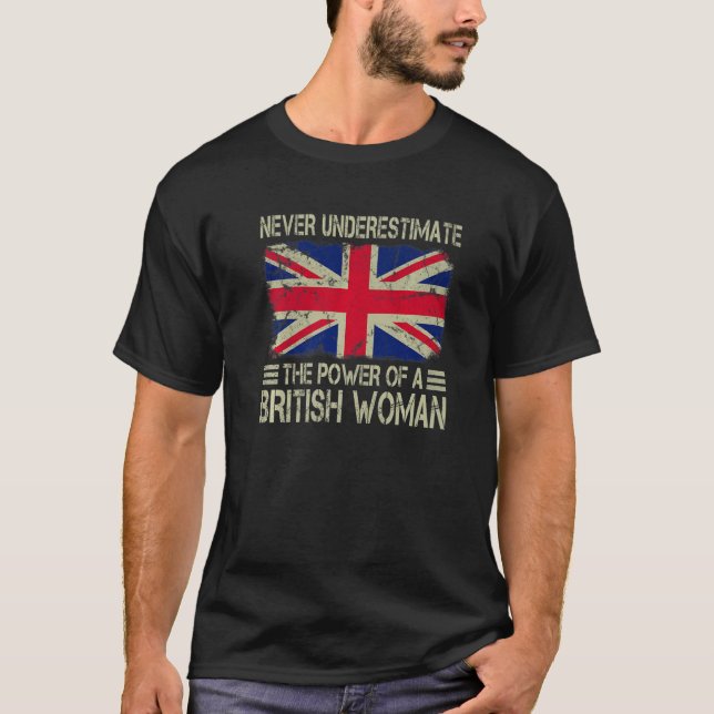 Unterschätzen Sie niemals den Power einer britisch T-Shirt (Vorderseite)
