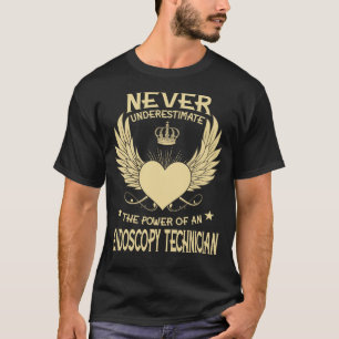 Unterschätzen Sie niemals den Power einer Endoskop T-Shirt