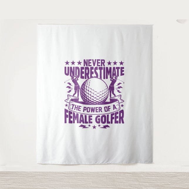 Unterschätzen Sie niemals den Power einer Golferin Wandteppich (Vorderseite)