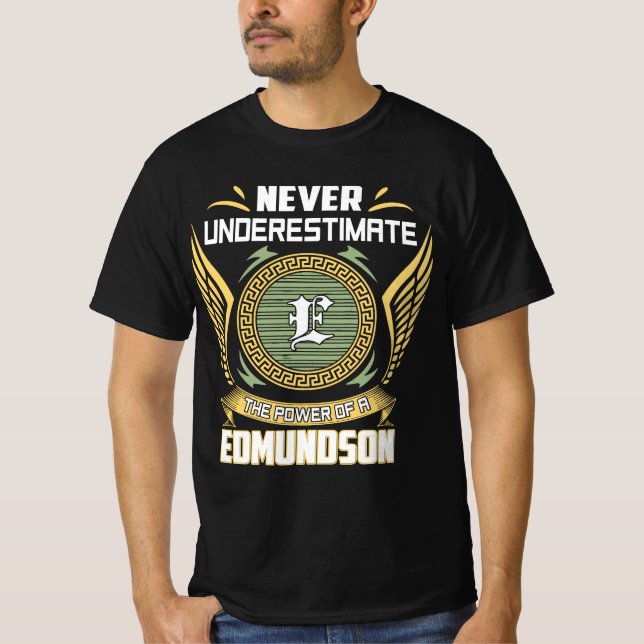 Unterschätzen Sie niemals den Power eines Edmundso T-Shirt (Vorderseite)