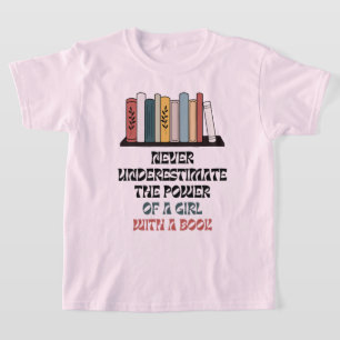 Unterschätzen Sie niemals den Power eines Mädchens T-Shirt