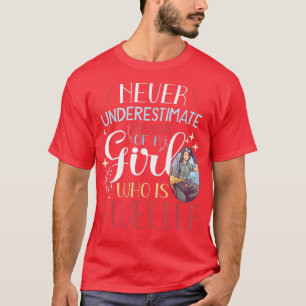 Unterschätzen Sie niemals den Power eines Mädchens T-Shirt