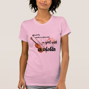 Unterschätzen Sie niemals ein Mädchen mit Violin T-Shirt