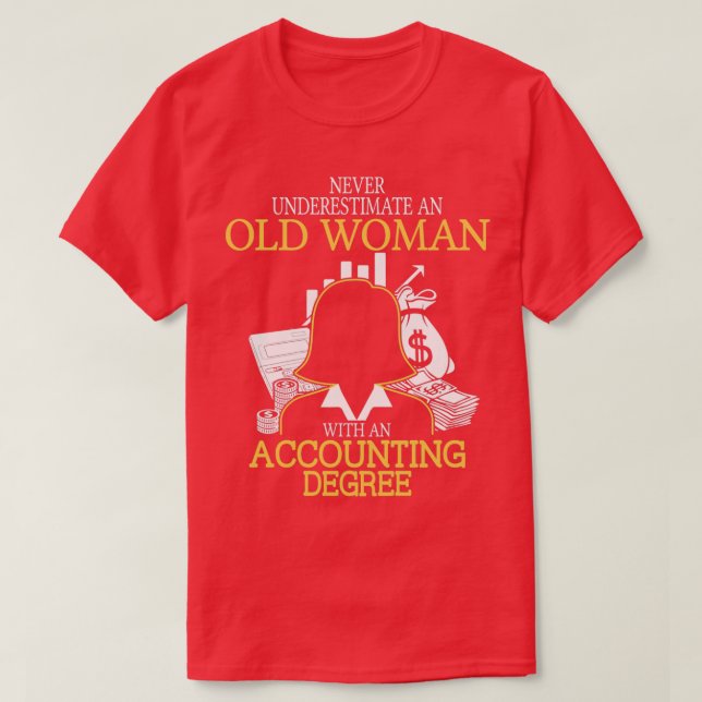 Unterschätzen Sie niemals eine alte Frau mit einem T-Shirt (Design vorne)