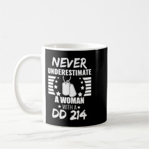 Unterschätzen Sie niemals eine Frau DD 214 Veteran Kaffeetasse