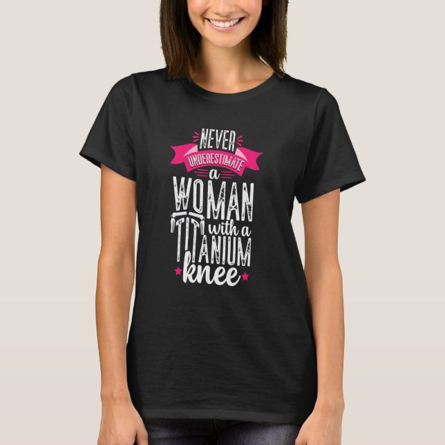 Unterschätzen Sie niemals eine Frau mit einem Tita T-Shirt (Vorderseite)