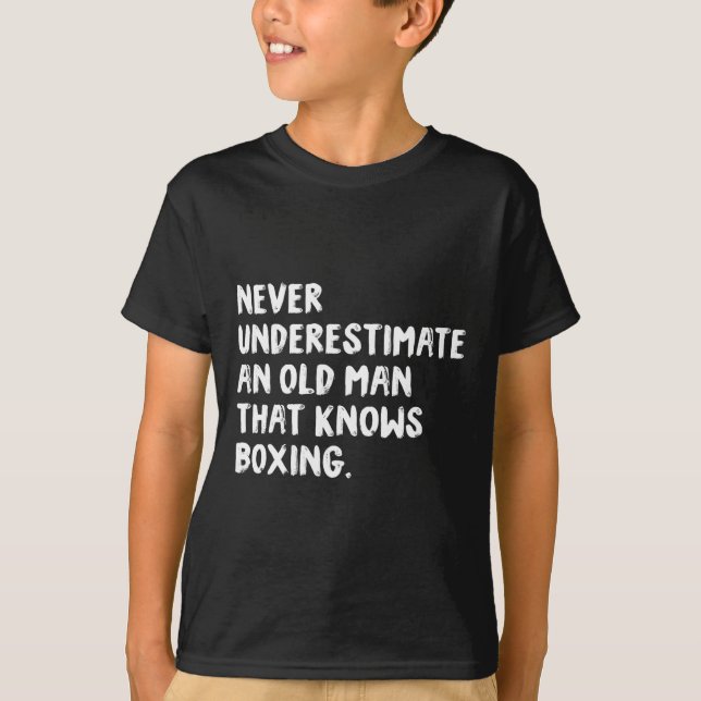 Unterschätzen Sie niemals einen alten Mann, der Bo T-Shirt (Vorderseite)
