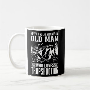 Unterschätzen Sie niemals einen alten Mann, der To Kaffeetasse