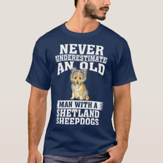 Unterschätzen Sie niemals einen alten Mann mit She T-Shirt