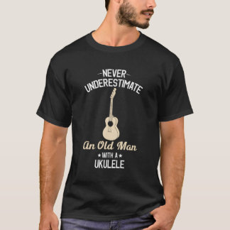 Unterschätzen Sie niemals einen alten Mann mit Uku T-Shirt