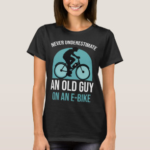 Unterschätzen Sie niemals einen alten Typ auf eine T-Shirt