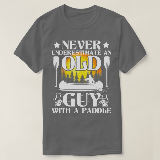 Unterschätzen Sie niemals einen alten Typ - Kanufa T-Shirt (Design vorne)
