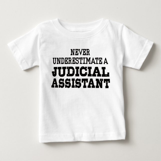 Unterschätzen Sie niemals einen Justiziellen Assis Baby T-shirt (Vorderseite)