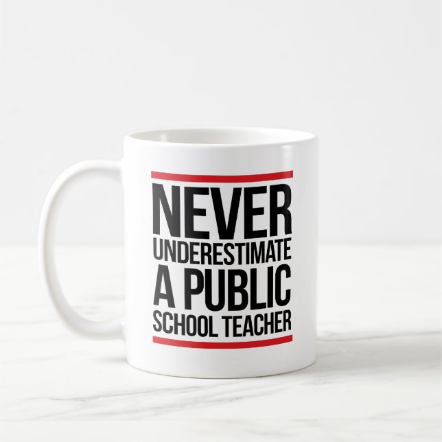Unterschätzen Sie niemals einen Lehrer an einer öf Kaffeetasse (Links)
