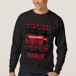 Unterschätzen Sie niemals einen Oma-März als Gebur Sweatshirt