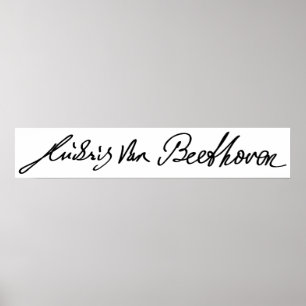 Unterschrift des Musikers Ludwig van Beethoven Poster