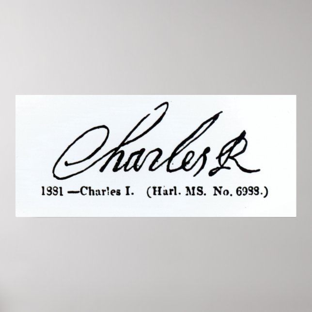 Unterschrift von König Charles I. Poster (Vorne)