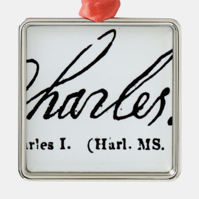 Unterschrift von König Charles I Silbernes Ornament (Vorne)