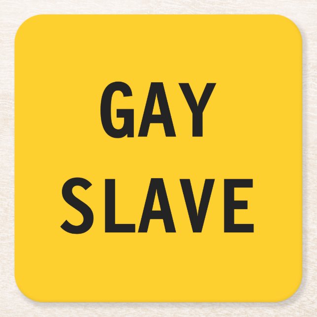 Untersetzer Gay Slave (Vorderseite)