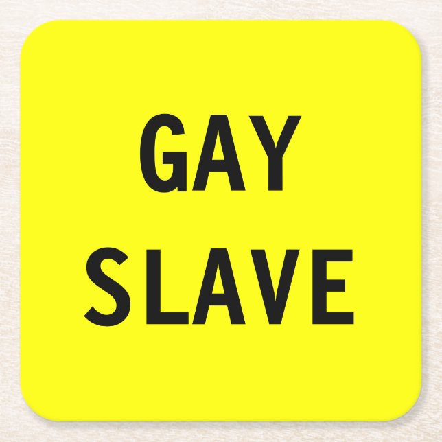 Untersetzer Gay Slave (Vorderseite)