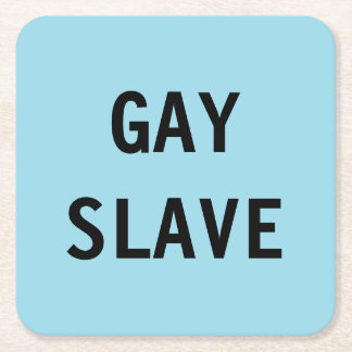 Untersetzer Gay Slave