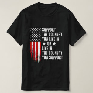 Unterstütze das Land, in dem du lebst USA America- T-Shirt