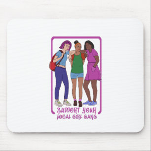 Unterstütze deine lokale Girl Gang Mousepad