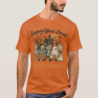 Unterstütze deine lokalen Trick-or-Treater T-Shirt