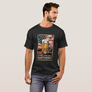 Unterstütze deinen lokalen Barkeeper US-Flagge Bie T-Shirt