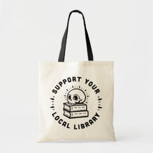 Unterstütze deinen lokalen Bibliotheksbuchliebhabe Tragetasche