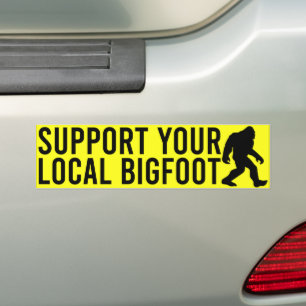 Unterstütze deinen lokalen Bigfoot, lustiger Bigfo Autoaufkleber