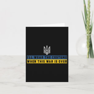 Unterstütze die Ukraine Ich werde das Kostüm trage Karte