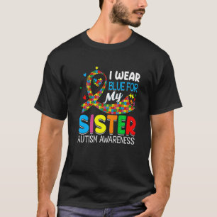Unterstütze Liebe Meine Süße Schwester Die Blaues  T-Shirt