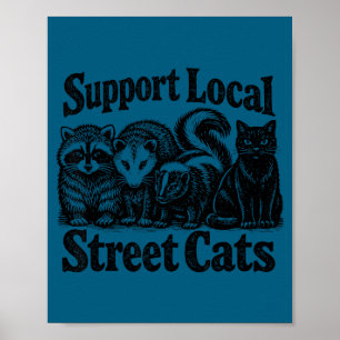 Unterstütze lokale Straßenkatzen Team Müll Opossum Poster