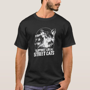 Unterstütze lokale Straßenkatzen Waschbär Opossum T-Shirt