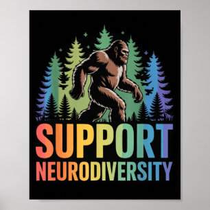 Unterstütze Neurodiversität Lustiger Bigfoot Autis Poster