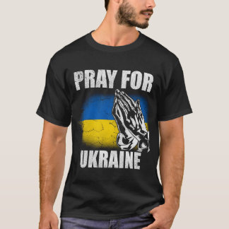 Unterstütze Ukraine Bete Für Ukraine Ukraine-Flagg T-Shirt