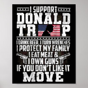 Unterstützen Donald Trump I Drink Bier I Turn Wren Poster