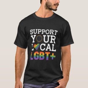 Unterstützen Sie die Liebe Ihrer lokalen Lesbisch T-Shirt