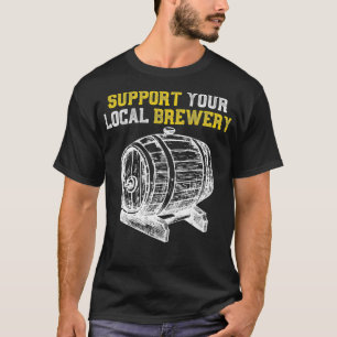 Unterstützen Sie Ihr Brauereifahrzeug T-Shirt