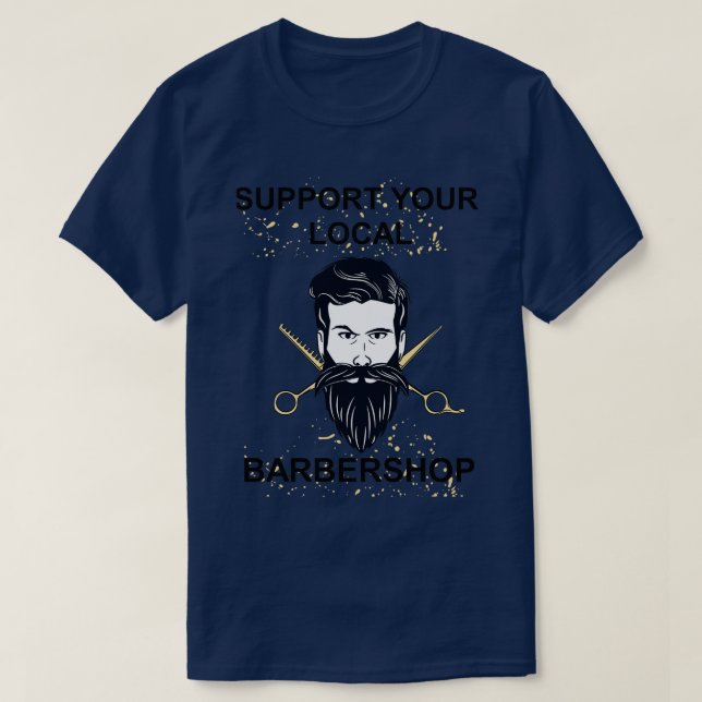 UNTERSTÜTZEN SIE IHR LOKALES BARBERSHOP Classic TS T-Shirt (Design vorne)