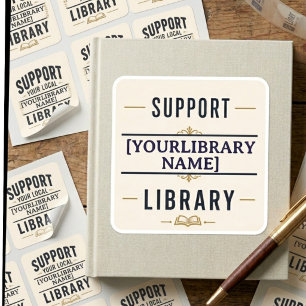 Unterstützen Sie Ihre Bibliothek – Benutzerdefinie Quadratischer Aufkleber