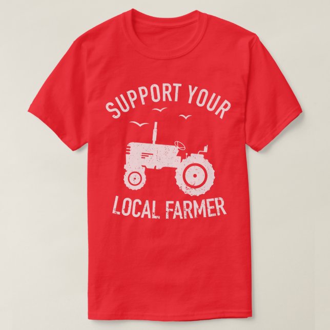 Unterstützen Sie Ihre landesweite Bauer-Traktor-Fa T-Shirt (Design vorne)