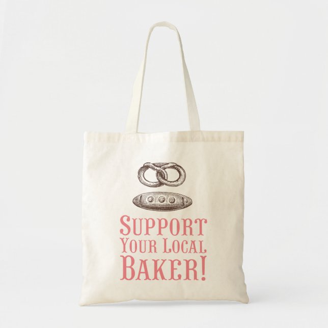 Unterstützen Sie Ihre lokale Baker-Tasche Tragetasche (Vorne)