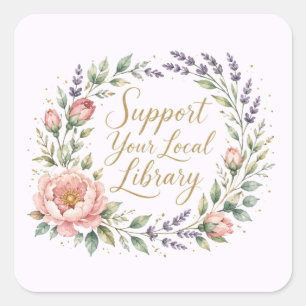 Unterstützen Sie Ihre Lokale Bibliothek - Florale  Quadratischer Aufkleber