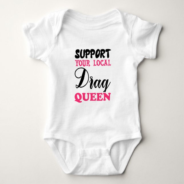 Unterstützen Sie Ihre lokale Drag Queen Baby Strampler (Vorderseite)